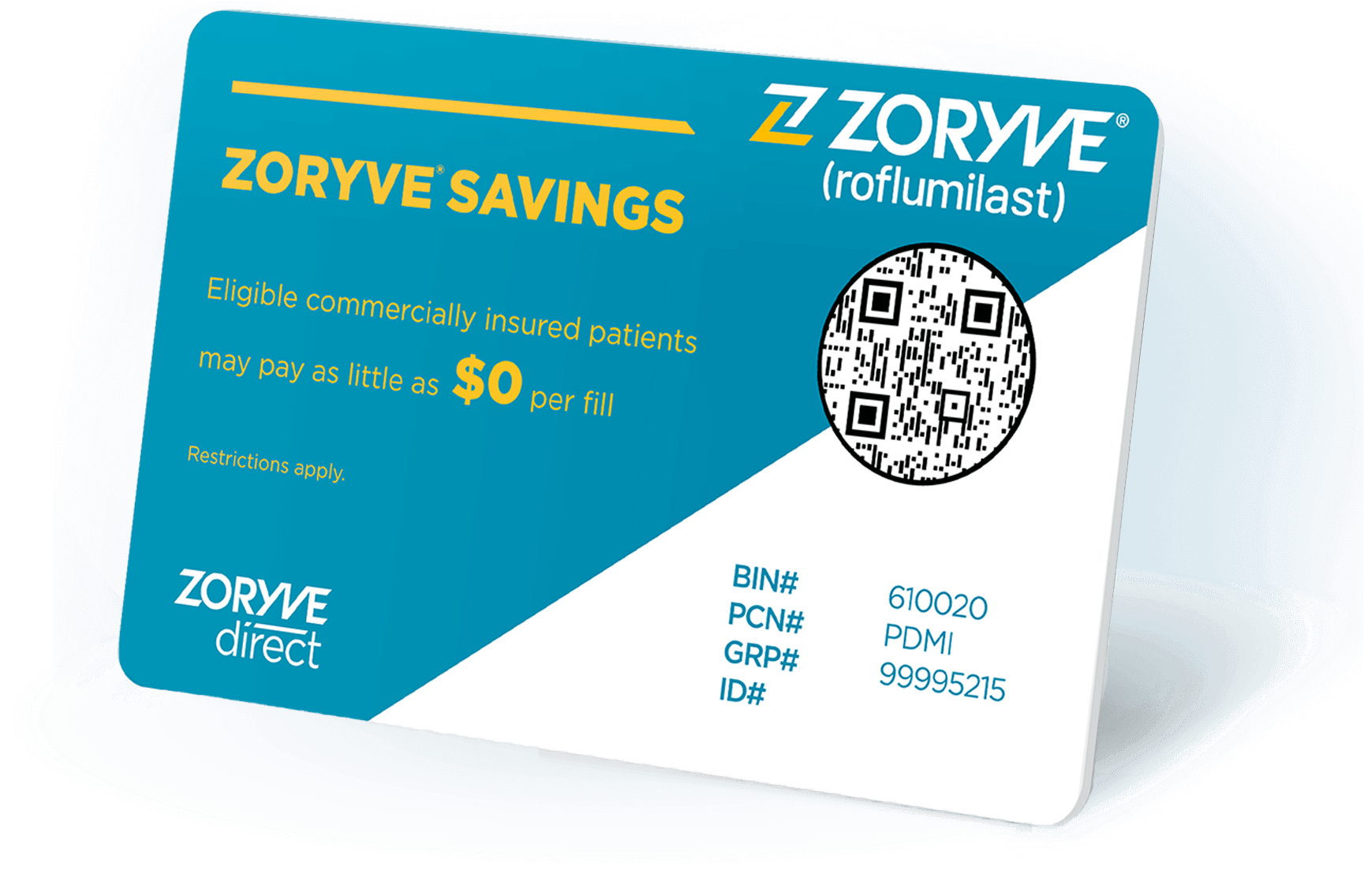 The ZORYVE Direct Savings Card is available